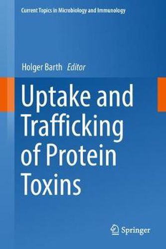 Cover image for Uptake and Trafficking of Protein Toxins