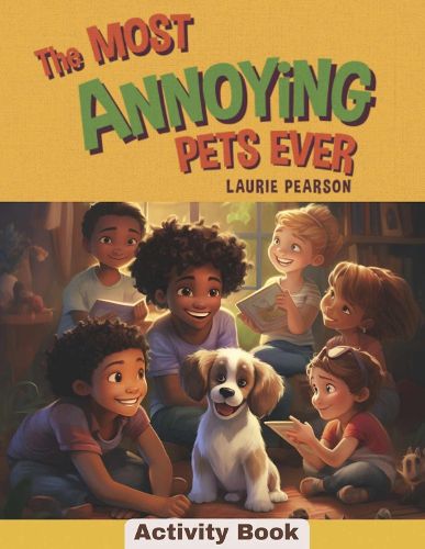 Cover image for The Most Annoying Pets Ever Activity Book