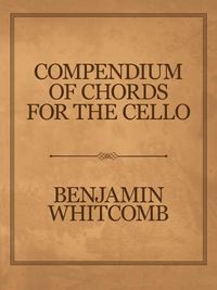 Cover image for Compendium of Chords for the Cello