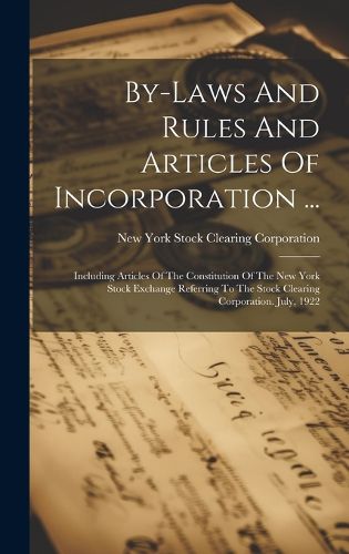 Cover image for By-laws And Rules And Articles Of Incorporation ...