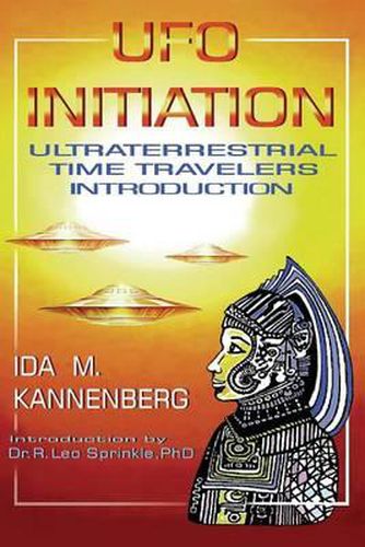 Cover image for UFO Initiation: Ultraterrestrial Time Travelers