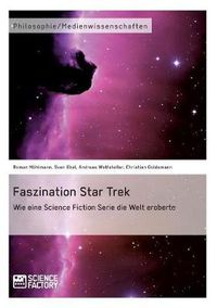 Cover image for Faszination Star Trek: Wie eine Science Fiction Serie die Welt eroberte