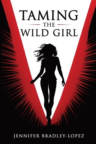 Cover image for Taming The Wild Girl
