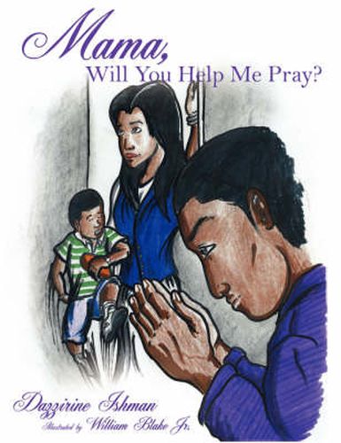 Cover image for Mama, Will You Help Me Pray?
