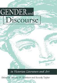 Cover image for Gender and Discourse in Victorian Literature and Art