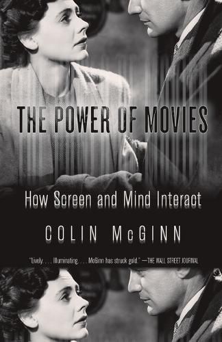 Cover image for The Power of Movies: How Screen and Mind Interact