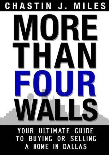 Cover image for More Than Four Walls - Your Ultimate Guide to Buying or Selling a Home in Dallas