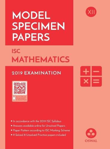 Cover image for Model Specimen Papers for Mathematics: Isc Class 12 for 2019 Examination