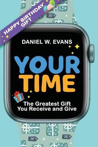 Cover image for Your Time(Men's Birthday Edition)