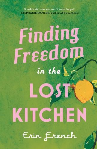 Cover image for Finding Freedom in the Lost Kitchen