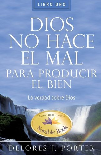Cover image for Dios No Hace el Mal Para Producir el Bien