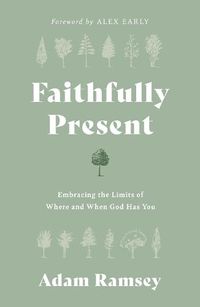 Cover image for Faithfully Present