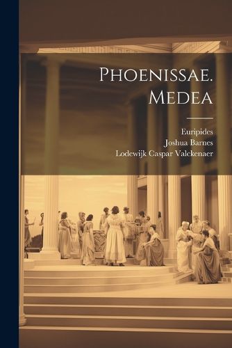 Cover image for Phoenissae. Medea