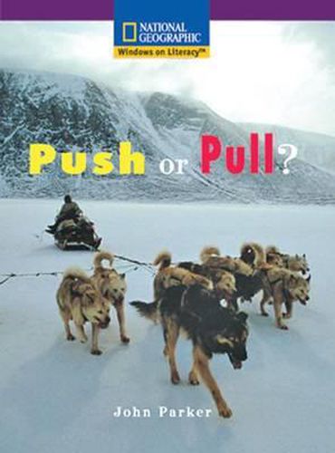 Cover image for Windows on Literacy Early (Science: Physical Science): Push or Pull?