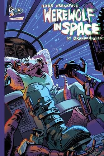 Cover image for Lars Breaxface: Werewolf in Space