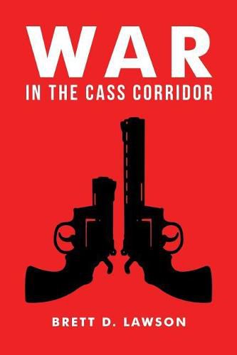 Cover image for War in the Cass Corridor