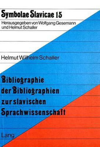 Cover image for Bibliographie Der Bibliographien Zur Slavischen Sprachwissenschaft