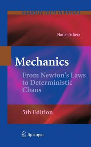 Mechanics: From Newton's Laws to Deterministic Chaos