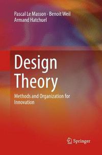 Cover image for Design Theory: Methods and Organization for Innovation