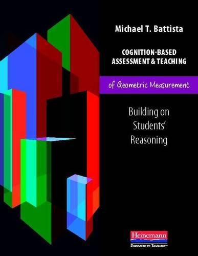 Cover image for Cognition-Based Assessment and Teaching of Geometric Measurement: Building on Students' Reasoning