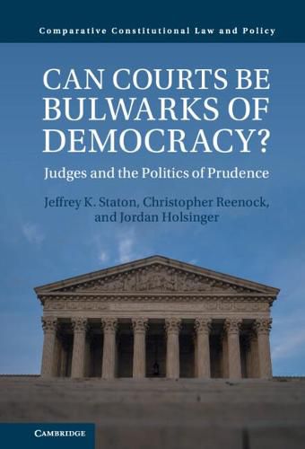 Cover image for Can Courts be Bulwarks of Democracy?: Judges and the Politics of Prudence