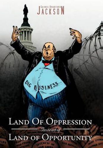 Cover image for Land Of Oppression Instead of Land of Opportunity