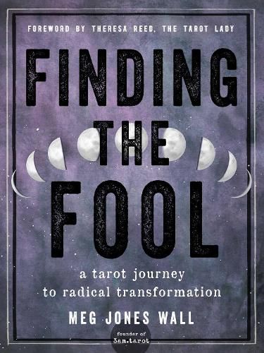 Cover image for Finding the Fool: Creating a Personal Relationship with the Tarot