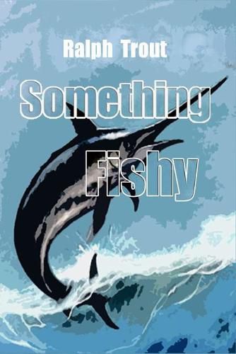 Cover image for Something Fishy