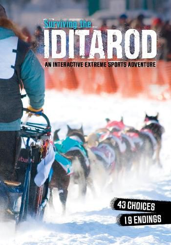 Cover image for Surviving the Iditarod: An Interactive Extreme Sports Adventure