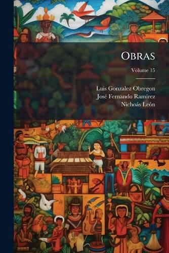 Cover image for Obras, Volume 15