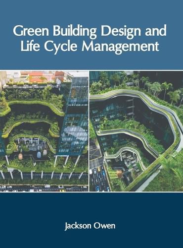 Cover image for Green Building Design and Life Cycle Management