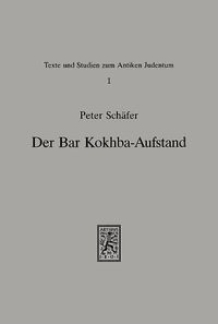 Cover image for Der Bar-Kokhba-Aufstand: Studien zum zweiten judischen Krieg gegen Rom