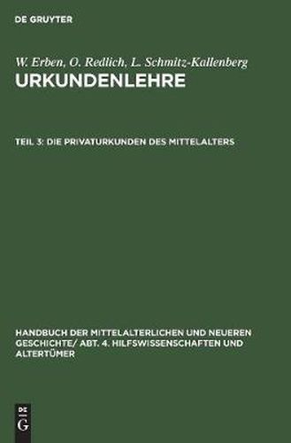 Cover image for Die Privaturkunden des Mittelalters