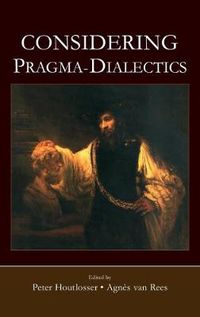 Cover image for Considering Pragma-Dialectics: A Festschrift for Frans H. van Eemeren on the Occasion of his 60th Birthday