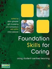 Cover image for Foundation Skills for Caring: Using Student-Centred Learning