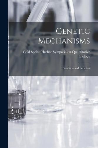 Cover image for Genetic Mechanisms; Structure and Function