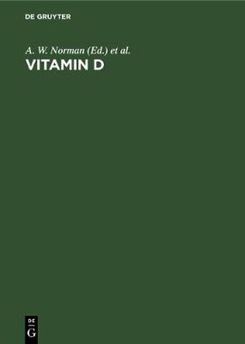 Vitamin D: Gene Regulation, Structure-Function Analysis and Clinical Application. Proceedings of the Eighth Workshop on Vitamin D, Paris, France, July 5-10, 1991