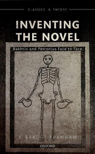 Cover image for Inventing the Novel: Bakhtin and Petronius Face to Face