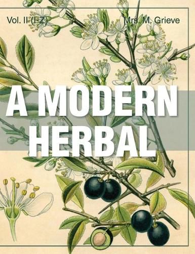 Cover image for A Modern Herbal (Volume 2, I-Z and Indexes)