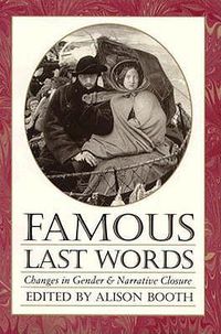 Cover image for Famous Last Words: Changes in Gender and Narrative Closure