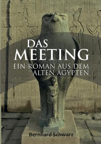 Cover image for Das Meeting: Roman aus dem alten AEgypten