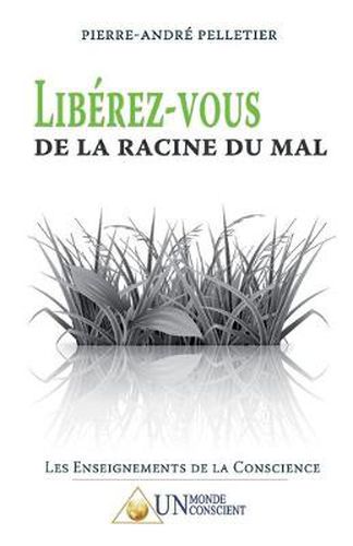 Liberez-vous de la racine du mal