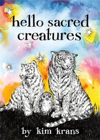 Cover image for Hello Sacred Creatures