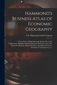 Cover image for Hammond's Business Atlas of Economic Geography