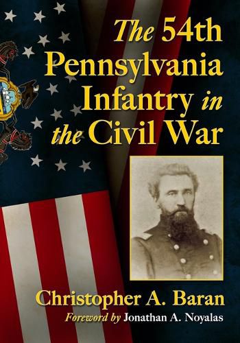 Cover image for The 54th Pennsylvania Infantry in the Civil War