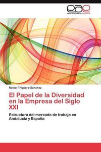 Cover image for El Papel de La Diversidad En La Empresa del Siglo XXI