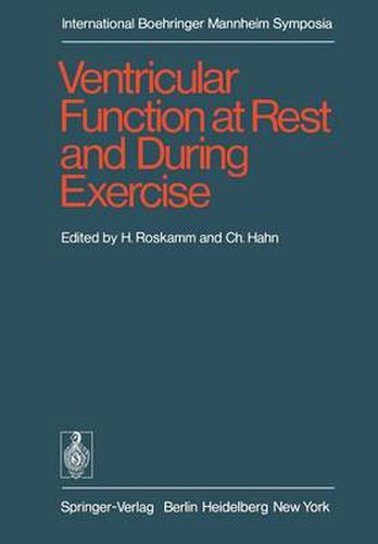 Cover image for Ventricular Function at Rest and During Exercise / Ventrikelfunktion in Ruhe Und Wahrend Belastung: International Symposium, Geneva, October 15-17, 1975