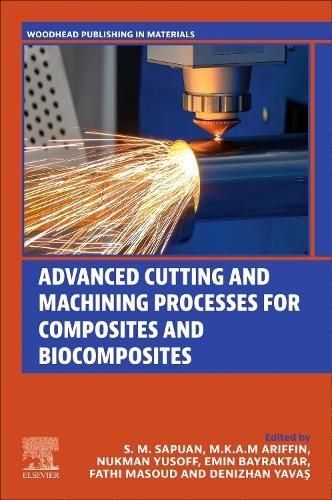 Cover image for Advanced Cutting and Machining Processes for Composites and Biocomposites