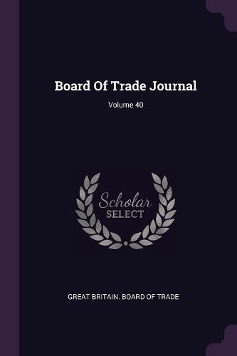 Cover image for Board Of Trade Journal; Volume 40