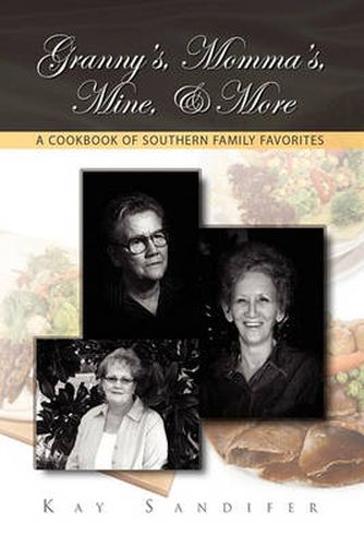 Cover image for Granny's, Momma's, Mine, & More